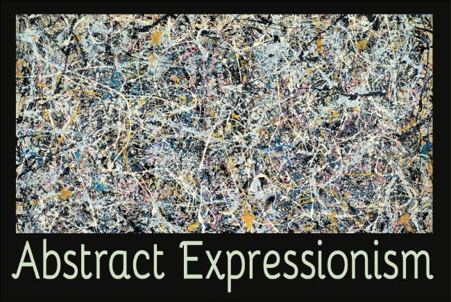 Art Movements - Abstract Expressionism